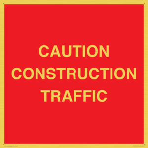 CAUTION CONSTRUCTION TRAFFIC